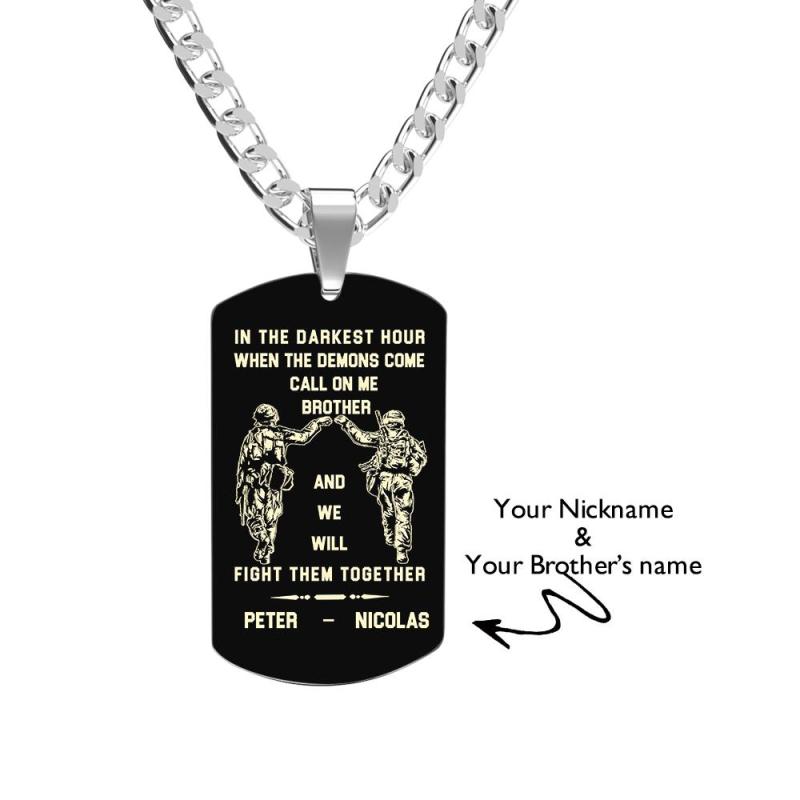 Call On Me Brother Engraved Tag Necklace In The Darkest Hour Gift For Brothers & Friends Perfect Gift For Dad On Father's Day 6